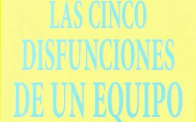 Recién leídoLas 5 disfunciones de un equipo