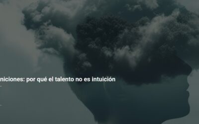 PrensaORH: El error de las definiciones: por qué el talento no es intuición